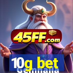 10g bet
